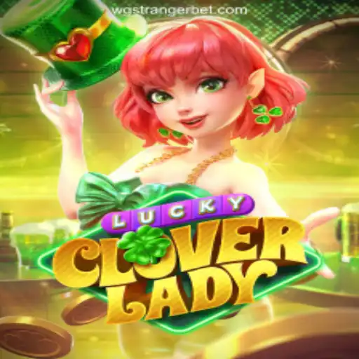Exploring LuckyCloverLady: A Casino Game Revolution from wgstranger Oficial 💯️